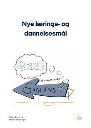 Nye lærings- og dannelsesmål - eller om at tænke baglæns